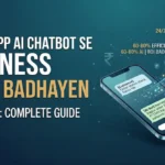 WhatsApp AI Chatbot Se Business Kaise Badhayen 2026 — Complete India Guide