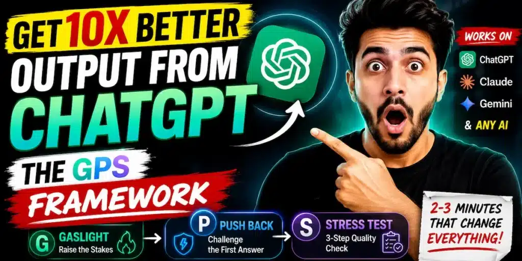 The GPS Framework: Stop Accepting ChatGPT's First Answer (It's Never the Best One)