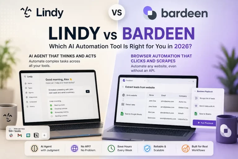 Lindy vs Bardeen (2026): Which Handles No-API Automation Better?